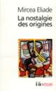 Couverture La nostalgie des origines (Mircea Eliade)