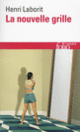 Couverture La nouvelle grille (Henri Laborit)