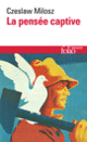 Couverture La Pensée captive (Czeslaw Milosz)