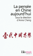 Couverture La pensée en Chine aujourd'hui (,Jean-Philippe Béja,Karine Chemla,Anne Cheng, Chu Xiaoquan,Collectif(s) Collectif(s),Jacques Gernet,Vincent Goossaert,Élisabeth Hsu,Damien Morier-Genoud,Joël Thoraval,Léon Vandermeersch, Zhang Yinde,Nicolas Zufferey)