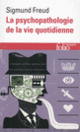 Couverture La psychopathologie de la vie quotidienne (Sigmund Freud)