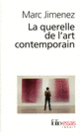 Couverture La querelle de l'art contemporain (Marc Jimenez)