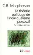 Couverture La Théorie politique de l'individualisme possessif ()