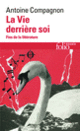 Couverture La Vie derrière soi (Antoine Compagnon)