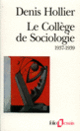 Couverture Le Collège de Sociologie (Collectif(s) Collectif(s),Denis Hollier)