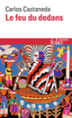 Couverture Le feu du dedans (Carlos Castaneda)