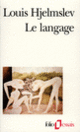 Couverture Le Langage / Degrés linguistiques (Louis Hjelmslev)