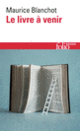 Couverture Le Livre à venir (Maurice Blanchot)