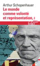 Couverture Le monde comme volonté et représentation (Arthur Schopenhauer)