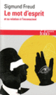 Couverture Le mot d'esprit et sa relation à l'inconscient (Sigmund Freud)