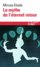 Couverture Le mythe de l'éternel retour (Mircea Eliade)