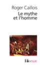 Couverture Le Mythe et l'homme (Roger Caillois)