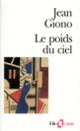 Couverture Le Poids du ciel (Jean Giono)