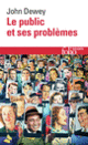 Couverture Le public et ses problèmes (John Dewey)