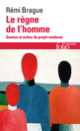 Couverture Le règne de l'homme (Rémi Brague)
