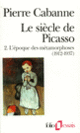Couverture Le Siècle de Picasso (Pierre Cabanne)