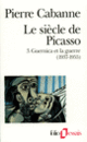 Couverture Le Siècle de Picasso (Pierre Cabanne)