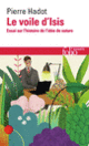 Couverture Le voile d'Isis (Pierre Hadot)
