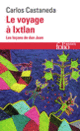 Couverture Le Voyage à Ixtlan (Carlos Castaneda)