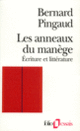 Couverture Les Anneaux du manège (Bernard Pingaud)