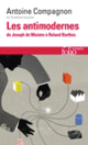 Couverture Les Antimodernes (Antoine Compagnon)
