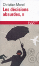 Couverture Les décisions absurdes (Christian Morel)