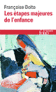 Couverture Les étapes majeures de l'enfance (Françoise Dolto)