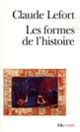 Couverture Les Formes de l'histoire (Claude Lefort)