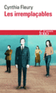 Couverture Les irremplaçables (Cynthia Fleury)