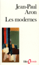 Couverture Les Modernes (Jean-Paul Aron)