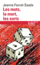 Couverture Les mots, la mort, les sorts (Jeanne Favret-Saada)