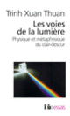 Couverture Les voies de la lumière ( Trinh Xuan Thuan)