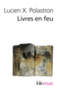 Couverture Livres en feu (Lucien X. Polastron)