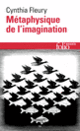 Couverture Métaphysique de l'imagination (Cynthia Fleury)
