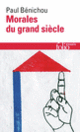 Couverture Morales du grand siècle (Paul Bénichou)