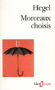 Couverture Morceaux choisis (G.W.F. Hegel)