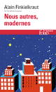 Couverture Nous autres, modernes (Alain Finkielkraut)