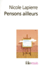 Couverture Pensons ailleurs (Nicole Lapierre)
