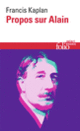 Couverture Propos sur Alain (Francis Kaplan)