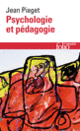 Couverture Psychologie et pédagogie (Jean Piaget)