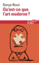 Couverture Qu'est-ce que l'art moderne? (Denys Riout)