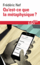 Couverture Qu'est-ce que la métaphysique? (Frédéric Nef)