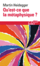 Couverture Qu'est-ce que la métaphysique ? (Martin Heidegger)