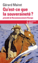 Couverture Qu'est-ce que la souveraineté?/Recommencement d'Europe (Gérard Mairet)