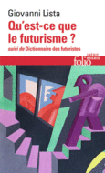 Couverture Qu'est-ce que le futurisme / Dictionnaire des futuristes ()