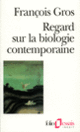 Couverture Regard sur la biologie contemporaine (François Gros (1925 - ....))