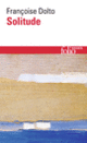 Couverture Solitude (Françoise Dolto)