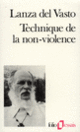 Couverture Technique de la non-violence ( Lanza del Vasto)