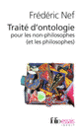 Couverture Traité d'ontologie pour les non-philosophes (et les philosophes) (Frédéric Nef)