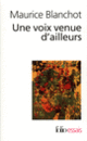 Couverture Une Voix venue d'ailleurs (Maurice Blanchot)